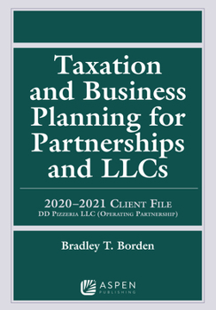 Paperback Taxation and Business Planning for Partnerships and Llcs: 2020-2021 Client File DD Pizzeria LLC (Operating Partnership) Book