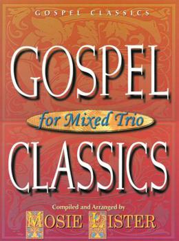 Paperback Gospel Classics for Mixed Trio Book