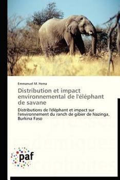 Paperback Distribution Et Impact Environnemental de l'Éléphant de Savane [French] Book