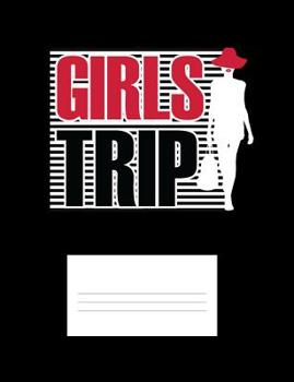 Paperback Girls Trip: Funny Quotes and Pun Themed College Ruled Composition Notebook Book