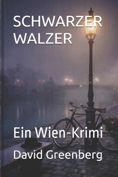 SCHWARZER WALZER: Ein Wien-Krimi (German Edition)