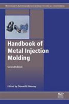Paperback Handbook of Metal Injection Molding Book