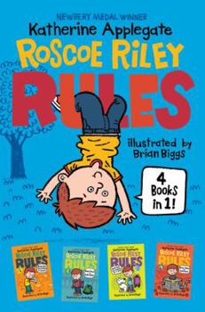 Hardcover Roscoe Riley Rules 4 Books in 1!: Never Glue Your Friends to Chairs; Never Swipe a Bully's Bear; Don't Swap Your Sweater for a Dog; Never Swim in Appl Book