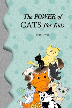 Paperback The Power of Cats For Kids Book