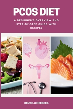 Paperback PCOS Diet: A Beginner's Overview and Step-by-Step Guide with Recipes Book