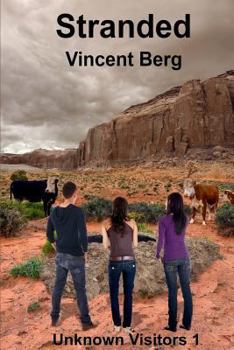 Stranded - Book #1 of the Unwelcome Visitors