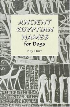 Paperback Ancient Egyptian Names for Dogs Book