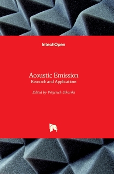 Hardcover Acoustic Emission: Research and Applications Book