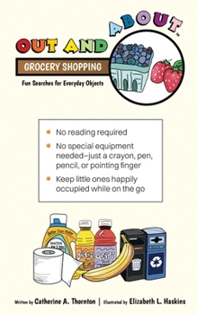 Out and About Grocery Shopping: Fun Searches for Everyday Objects (Color-In Stories and Activity Books)