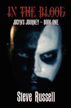 Paperback In The Blood: Jacyn's Journey - Book One Book