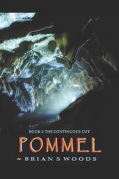 Paperback The Continuous Cut: POMMEL Trilogy Book