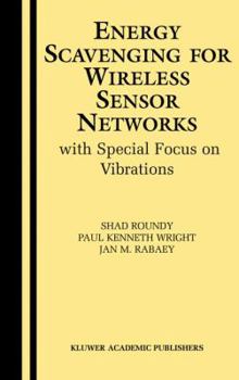 Hardcover Energy Scavenging for Wireless Sensor Networks: With Special Focus on Vibrations Book