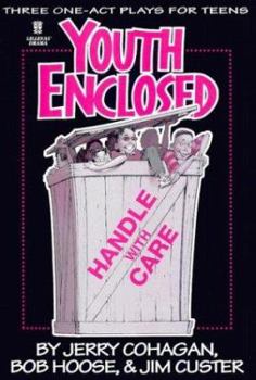 Paperback Youth Enclosed: Handle with Care: Three One-Act Plays for Teens Book
