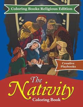 Paperback The Nativity Coloring Book - Coloring Books Religious Edition Book