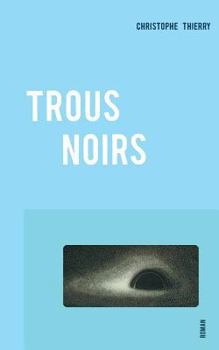 Paperback Trous Noirs [French] Book