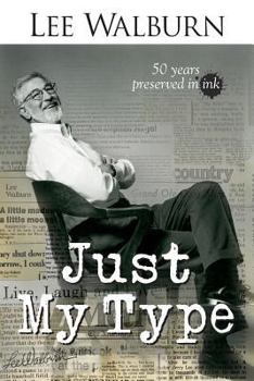 Paperback Just My Type ~ 50 Years Preserved in Ink Book