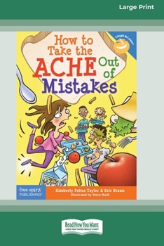 Paperback How to Take the ACHE Out of Mistakes [Standard Large Print 16 Pt Edition] Book