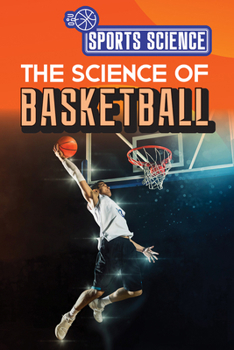 Library Binding The Science of Basketball Book