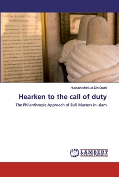 Hearken to the call of duty: The Philanthropic Approach of Sufi Masters in Islam