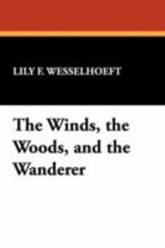 Paperback The Winds, the Woods, and the Wanderer Book