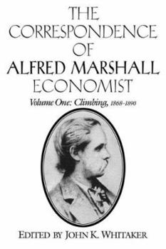 Paperback The Correspondence of Alfred Marshall, Economist Book