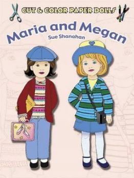 Paperback Cut & Color Paper Dolls: Maria and Megan Book