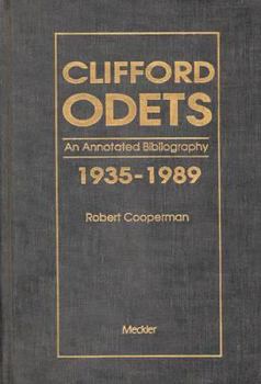 Hardcover Clifford Odets: An Annotated Bibliography of Criticism, 1935-1989 Book