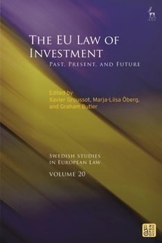 Paperback The EU Law of Investment: Past, Present, and Future Book