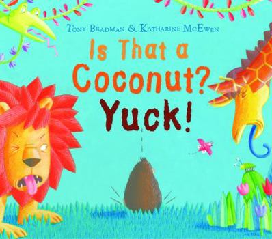 Paperback Is That a Coconut? Yuck! Book