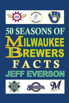 Paperback 50 Seasons of Milwaukee Brewers Facts Book