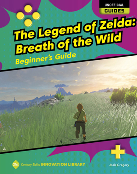 Paperback The Legend of Zelda: Breath of the Wild: Beginner's Guide Book