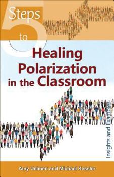 Paperback 5 Steps to Healing Polarization in the Classroom Book