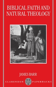 Paperback Biblical Faith and Natural Theology: The Gifford Lectures for 1991: Delivered in the University of Edinburgh Book