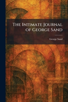 The Intimate Journal of George Sand
