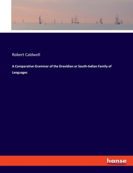 Paperback A Comparative Grammar of the Dravidian or South-Indian Family of Languages Book