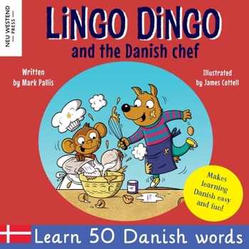 Paperback Lingo Dingo and the Danish Chef: Learn Danish for kids; Bilingual English Danish book for children) Book