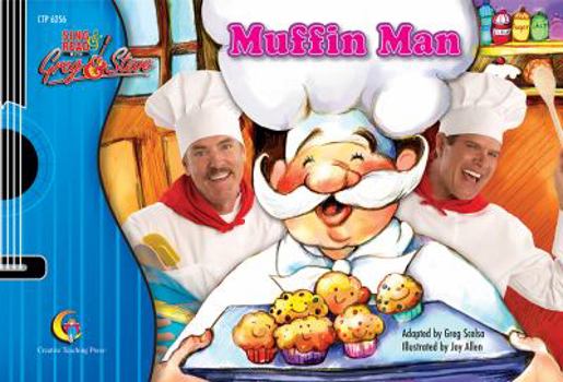 Paperback Muffin Man, Sing & Read with Greg & Steve (Greg & Steve Readers) Book