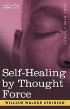 Paperback Self-Healing by Thought Force Book