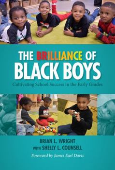 Hardcover The Brilliance of Black Boys: Cultivating School Success in the Early Grades Book
