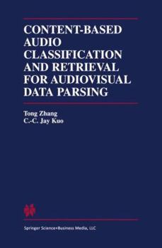 Hardcover Content-Based Audio Classification and Retrieval for Audiovisual Data Parsing Book