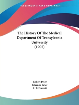 Paperback The History Of The Medical Department Of Transylvania University (1905) Book