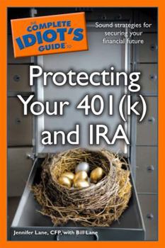 Paperback The Complete Idiot's Guide to Protecting Your 401(k) and IRA Book