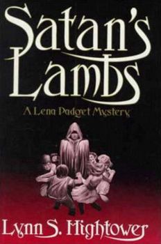 Satan's Lambs (Lena Padgett Mysteries) - Book #1 of the Lena Padget