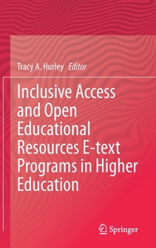 Hardcover Inclusive Access and Open Educational Resources E-Text Programs in Higher Education Book
