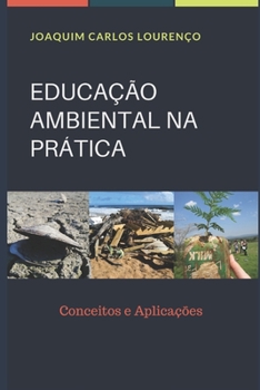 Paperback Educação Ambiental Na Prática: Conceitos e Aplicações [Portuguese] Book
