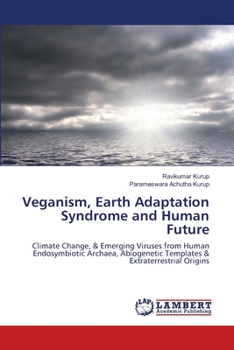 Paperback Veganism, Earth Adaptation Syndrome and Human Future Book