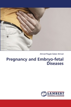 Pregnancy and Embryo-fetal Diseases