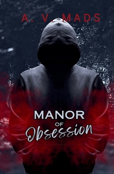 Manor of Obsession (The Deranged Legacy Series)