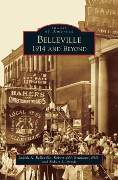 Belleville: 1914 and Beyond - Book  of the Images of America: Illinois