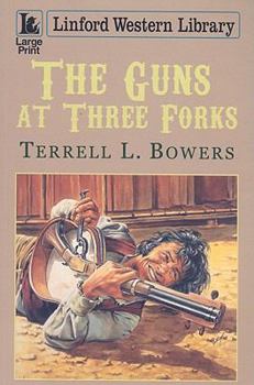 Paperback The Guns at Three Forks [Large Print] Book